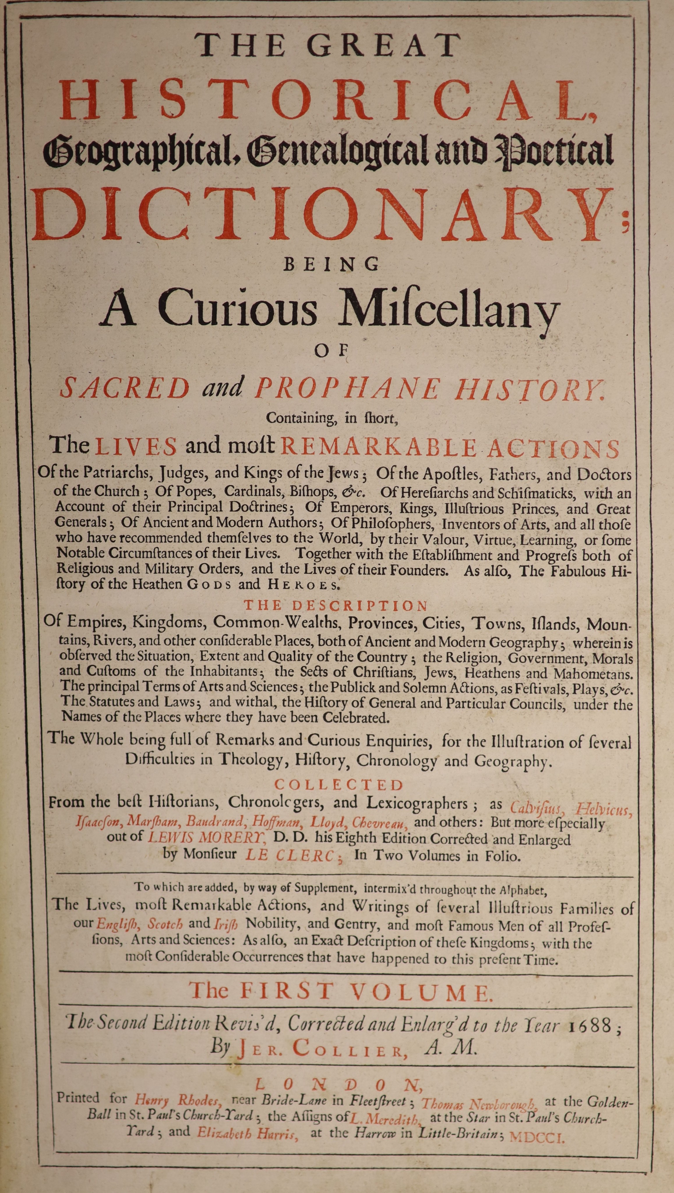Collier, Jeremy - The Great Historical Geographical, Genealogical and Practical Dictionary ... 2nd edition, (etc.), 2 vols, port. frontis.; newly rebound half morocco and cloth, gilt-lettered panelled spines, folio. 1701